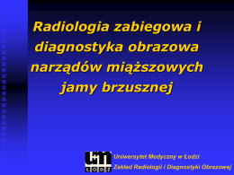 otwórz - Katedra Radiologii i Diagnostyki Obrazowej