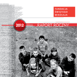 2012 RAPORT ROCZNY - Fundacja Świętego Mikołaja