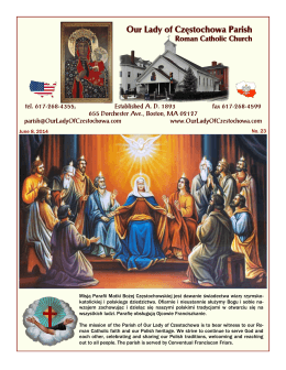June 8, 2014 No. 23 Misją Parafii Matki Bożej Częstochowskiej jest
