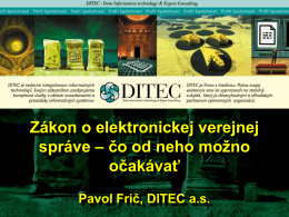 Pavol Frič, DITEC a.s. - Zákon o elektronickej verejnej