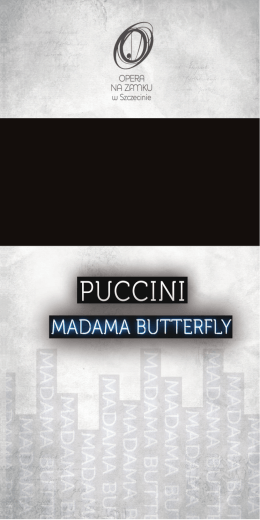 program Madama Butterfly - Opera na Zamku w Szczecin