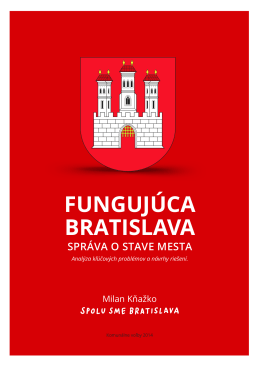 “Fungujúca Bratislava” – Správa o stave mesta