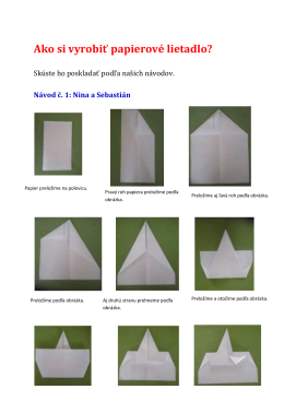 Ako si vyrobiť papierové lietadlo?