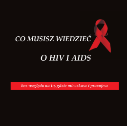 Co musisz wiedzieć o HIV i AIDS bez względu na to