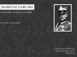 Prezentacja O Mariuszu Zaruskim