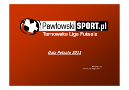 1 miejsce - Tarnowska Liga Futsalu