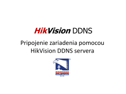 Podrobný návod na pripojenie k DDNS serveru HikVision