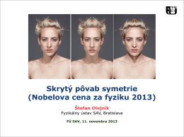 Skrytý pôvab symetrie (Nobelova cena za fyziku 2013)