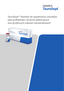 TauroSept®: Roztwór do wypełniania cewników jako profilaktyka i