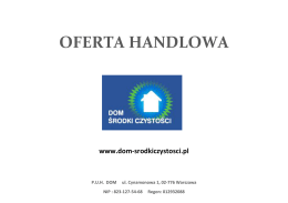 OFERTA HANDLOWA www.dom-srodkiczystosci.pl