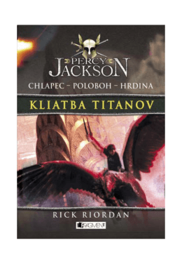 Percy Jackson 3 – Kliatba Titanov