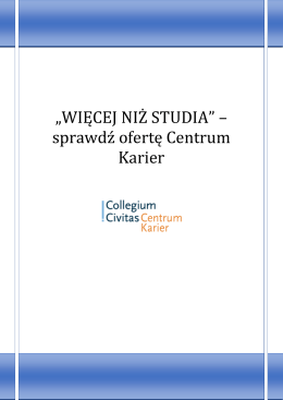 WIĘCEJ NIŻ STUDIA.pdf - Centrum Karier