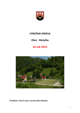 Výročná správa obce Motyčky za rok 2013