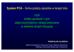 System PCA - Polskie Towarzystwo Anestezjologii i Intensywnej