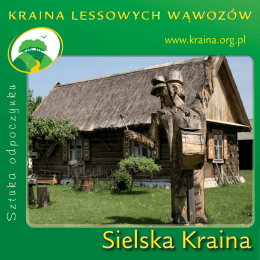 Sielska Kraina - Kraina Lessowych Wąwozów