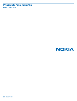 Nokia Lumia 1020: Používateľská príručka