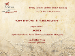 `Grow Your Own` & `Rural Adventure` AGRYA Agricultural and Rural