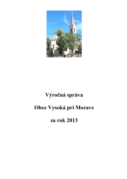 Výročná správa Obce Vysoká pri Morave za rok 2013