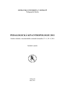 PEDAGOGICKÁ KINANTROPOLOGIE 2011