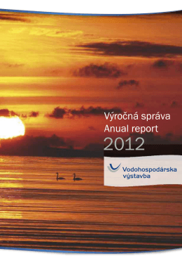 Výročná správa Anual report - Vodohospodárska výstavba, š.p.