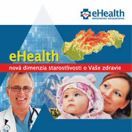 eHealth nová dimenzia starostlivosti o Vaše zdravie