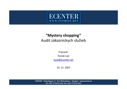 “Mystery shopping” Audit zákazníckych služieb