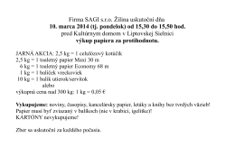 Firma SAGI s.r.o. Žilina uskutoční dňa 10. marca 2014 (tj. pondelok