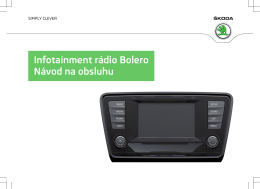 Infotainment rádio Bolero Návod na obsluhu