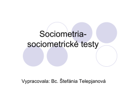 Sociometria- sociometrické testy