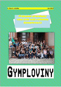 Príjemné prázdniny vám želá celá redakcia Gymplovín!:)