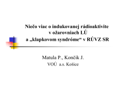 Niečo viac o indukovanej rádioaktivite v ožarovniach LÚ a