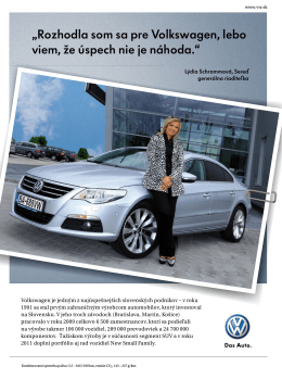 „Rozhodla som sa pre Volkswagen, lebo viem, že úspech nie