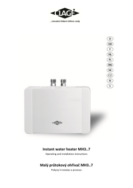 f=clage-mh-4-pokyny-k-instalaci-a-provozu.pdf;Instant water heater MH3..7 Malý průtokový ohřívač