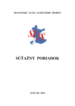 Súšažný poriadok SZT− 2014 - Slovenský Zväz Tanečného Športu