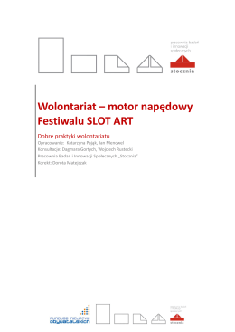 Wolontariat – motor napędowy Festiwalu SLOT ART