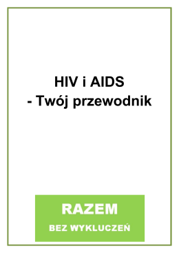 HIV i AIDS - Twój przewodnik