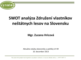 SWOT analýza Združení vlastníkov neštátnych lesov na