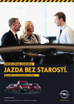 JAZDA BEZ STAROSTÍ. - Úžitkové vozidlá Opel