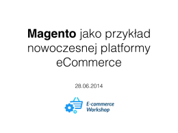 Magento jako przykład nowoczesnej platformy eCommerce.key