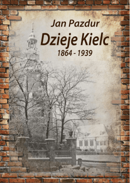 Pazdur Jan Dzieje Kielc 1864-1939