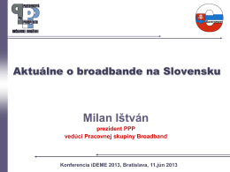 Aktuálne o Broadbande na Slovensku, Milan Ištván