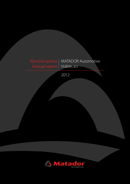 2012 MATADOR Automotive Vráble, a.s Výročná správa Annual report