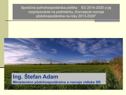 Spoločná poľnohospodárska politika EÚ 2014-2020 a jej