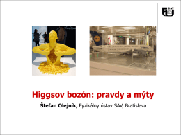 Higgsov bozón: pravdy a mýty