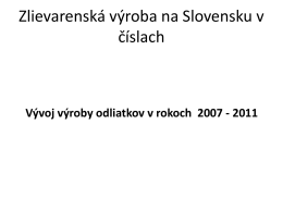 „Súčasné problémy slovenských zlievarní a ich budúci vývoj “