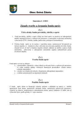 Smernica č. 1/2011 Zásady tvorby a čerpania fondu opráv