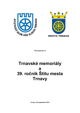 Trnavské memoriály a 39. ročník Štítu mesta Trnavy