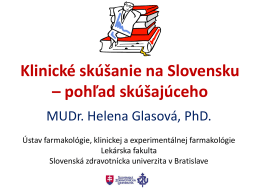 Klinické skúšanie na Slovensku – pohľad skúšajúceho