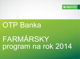 OTP Banka - Farmárksy program na rok 2014