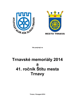 Trnavské memoriály 2014 a 41. ročník Štítu mesta Trnavy